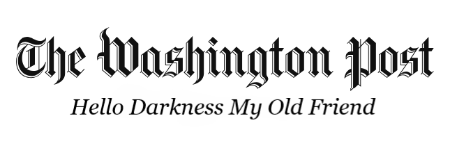 The Washington Post logo with tagline "Hello Darkness My Old Friend"